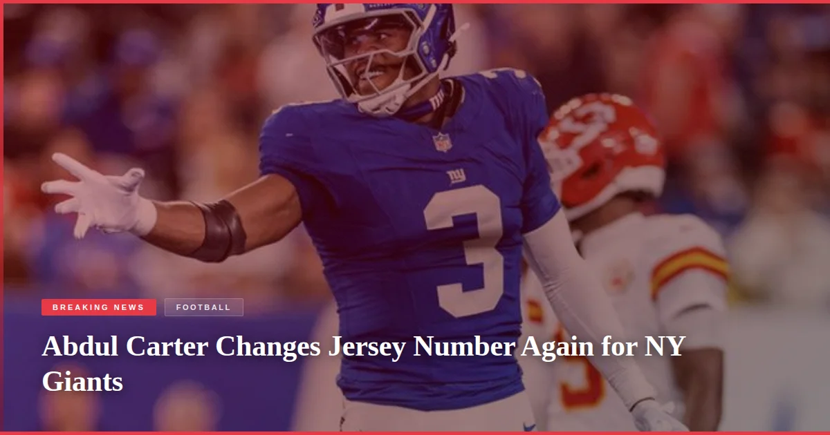 Abdul Carter Changes Jersey Number Again for NY Giants