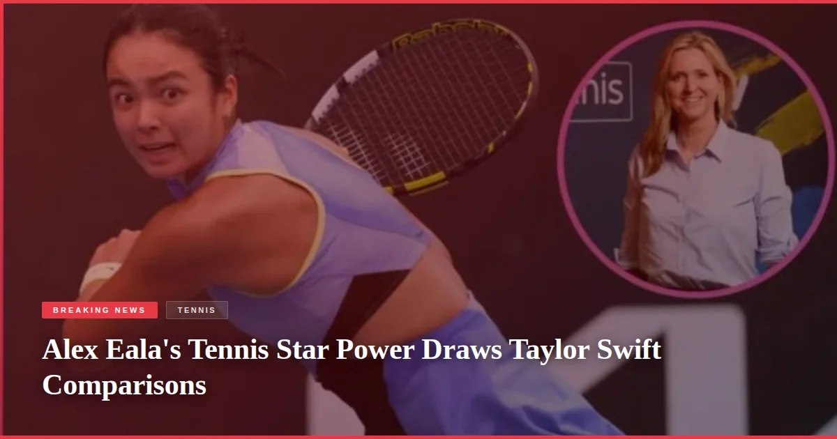 Alex Eala's Tennis Star Power Draws Taylor Swift Comparisons