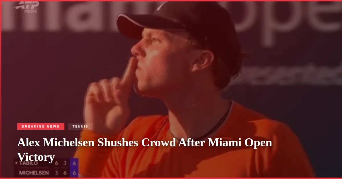 Alex Michelsen Shushes Crowd After Miami Open Victory