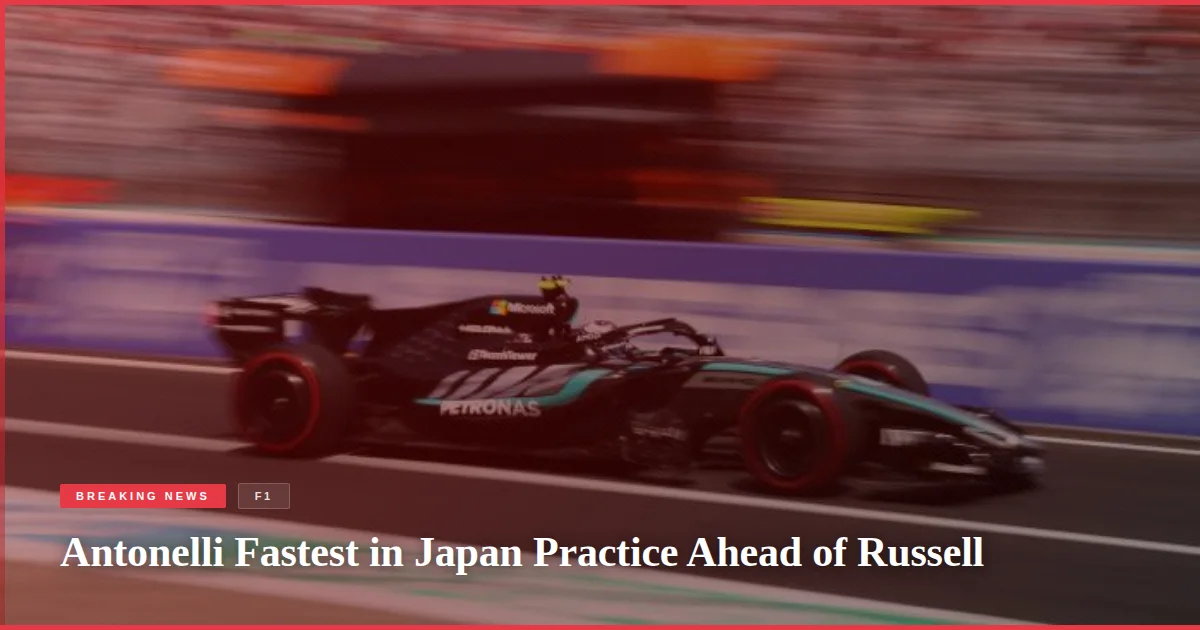 Antonelli Fastest in Japan Practice Ahead of Russell