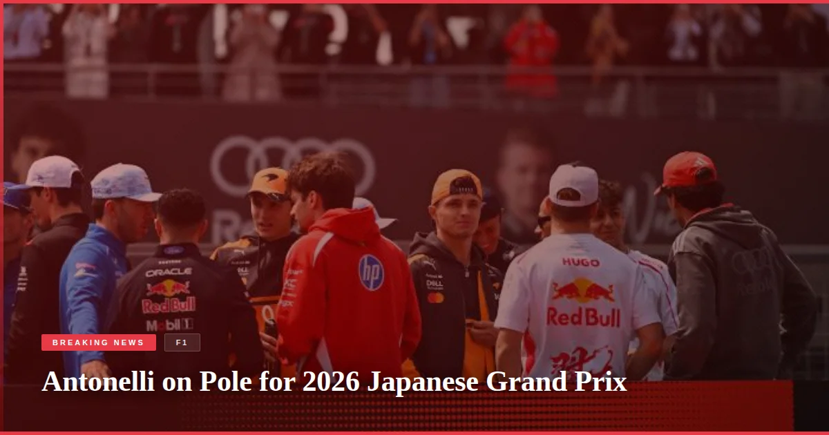 Antonelli on Pole for 2026 Japanese Grand Prix