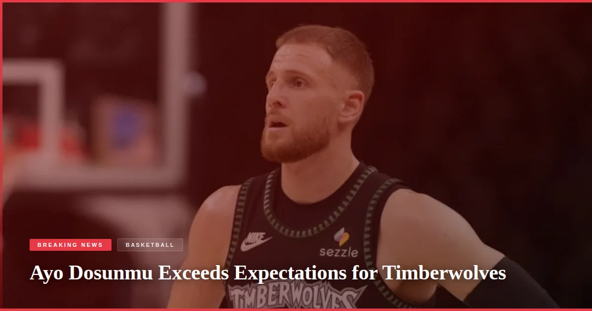 Ayo Dosunmu Exceeds Expectations for Timberwolves