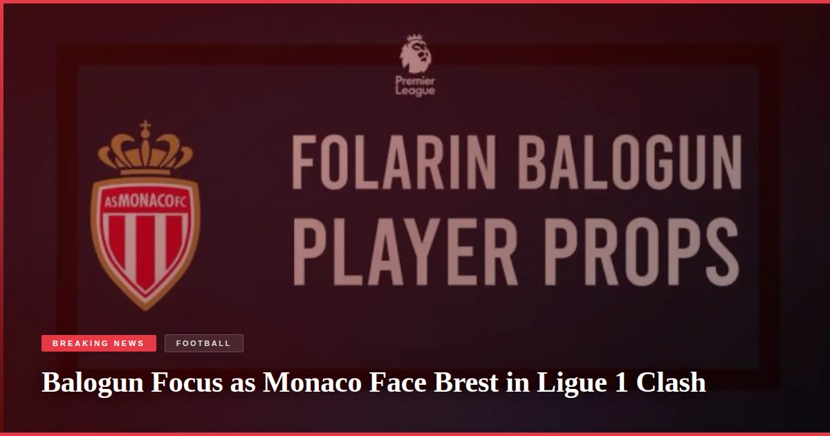 Balogun Focus as Monaco Face Brest in Ligue 1 Clash