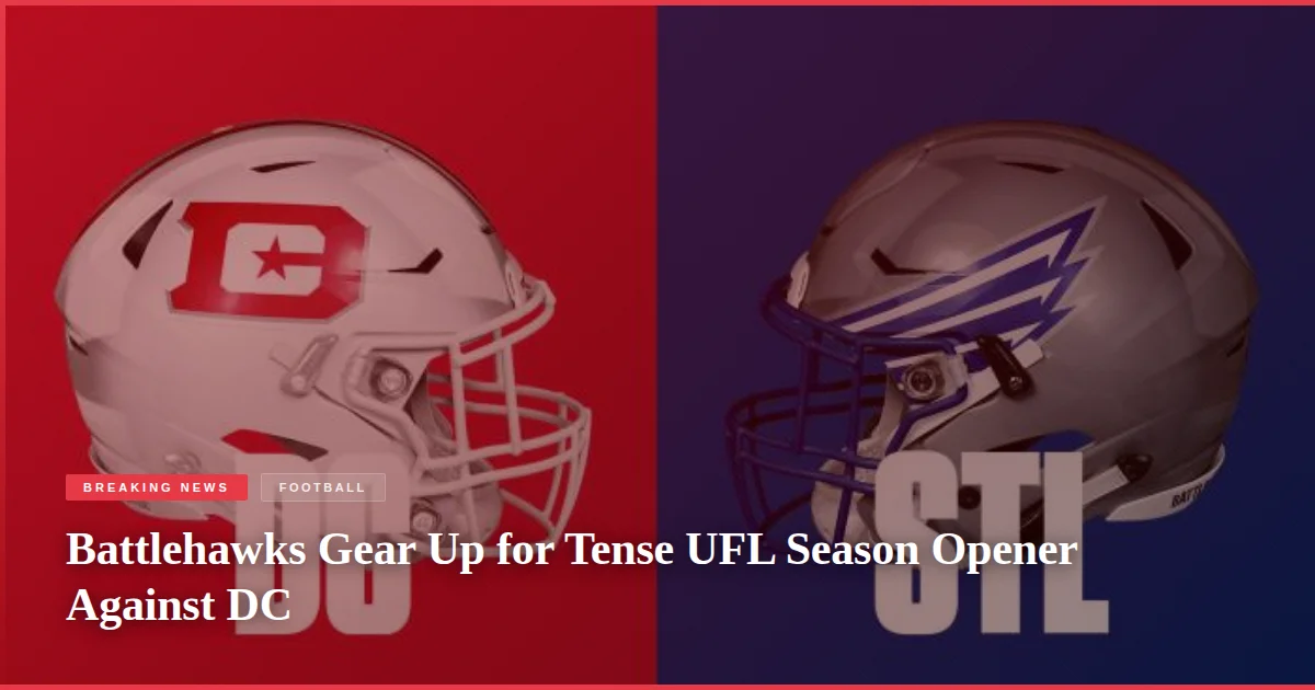 Battlehawks Gear Up for Tense UFL Season Opener Against DC
