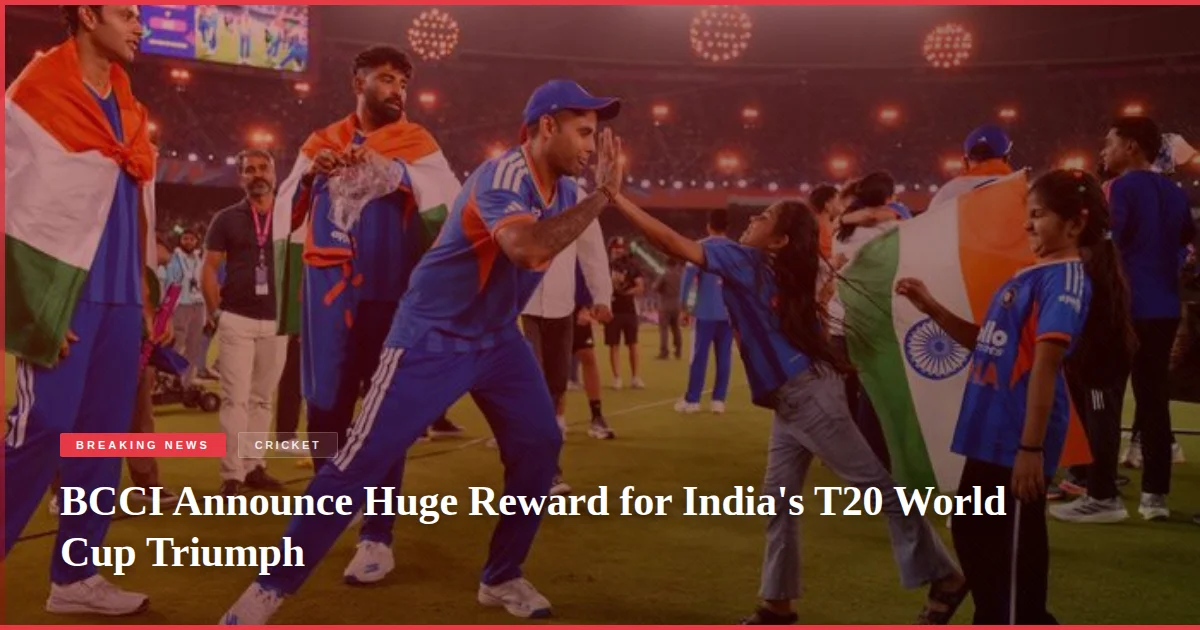 BCCI Announce Huge Reward for India's T20 World Cup Triumph