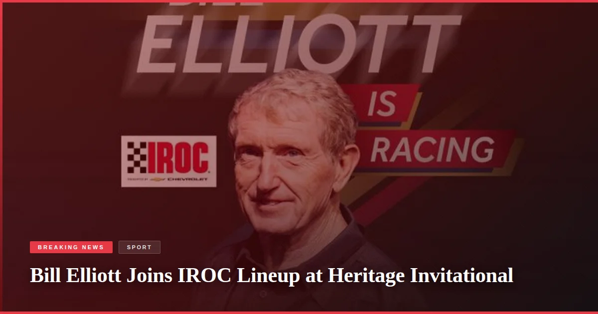 Bill Elliott Joins IROC Lineup at Heritage Invitational