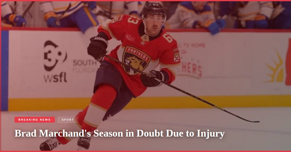 Brad Marchand's Season in Doubt Due to Injury