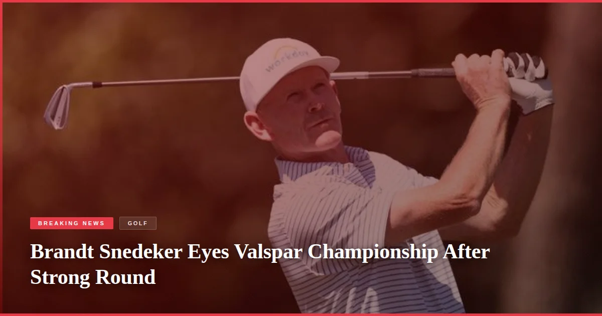 Brandt Snedeker Eyes Valspar Championship After Strong Round