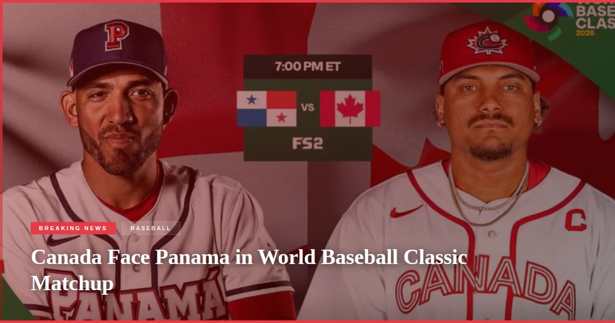 Canada Face Panama in World Baseball Classic Matchup