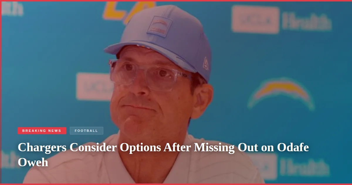 Chargers Consider Options After Missing Out on Odafe Oweh