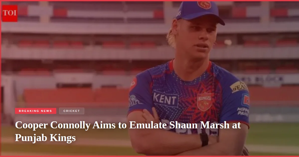 Cooper Connolly Aims to Emulate Shaun Marsh at Punjab Kings