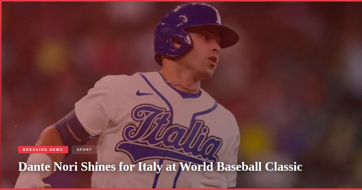 Dante Nori Shines for Italy at World Baseball Classic