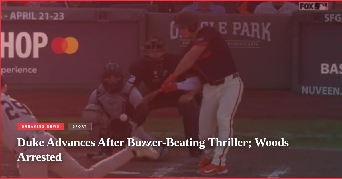 Duke Advances After Buzzer-Beating Thriller; Woods Arrested