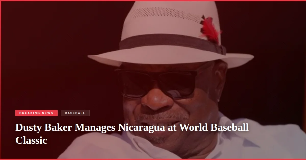 Dusty Baker Manages Nicaragua at World Baseball Classic