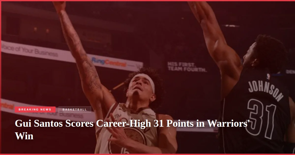 Gui Santos Scores Career-High 31 Points in Warriors' Win
