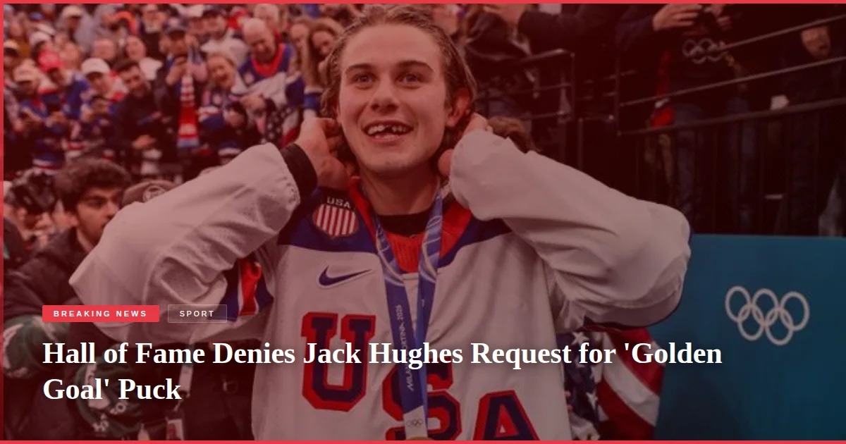 Hall of Fame Denies Jack Hughes Request for 'Golden Goal' Puck