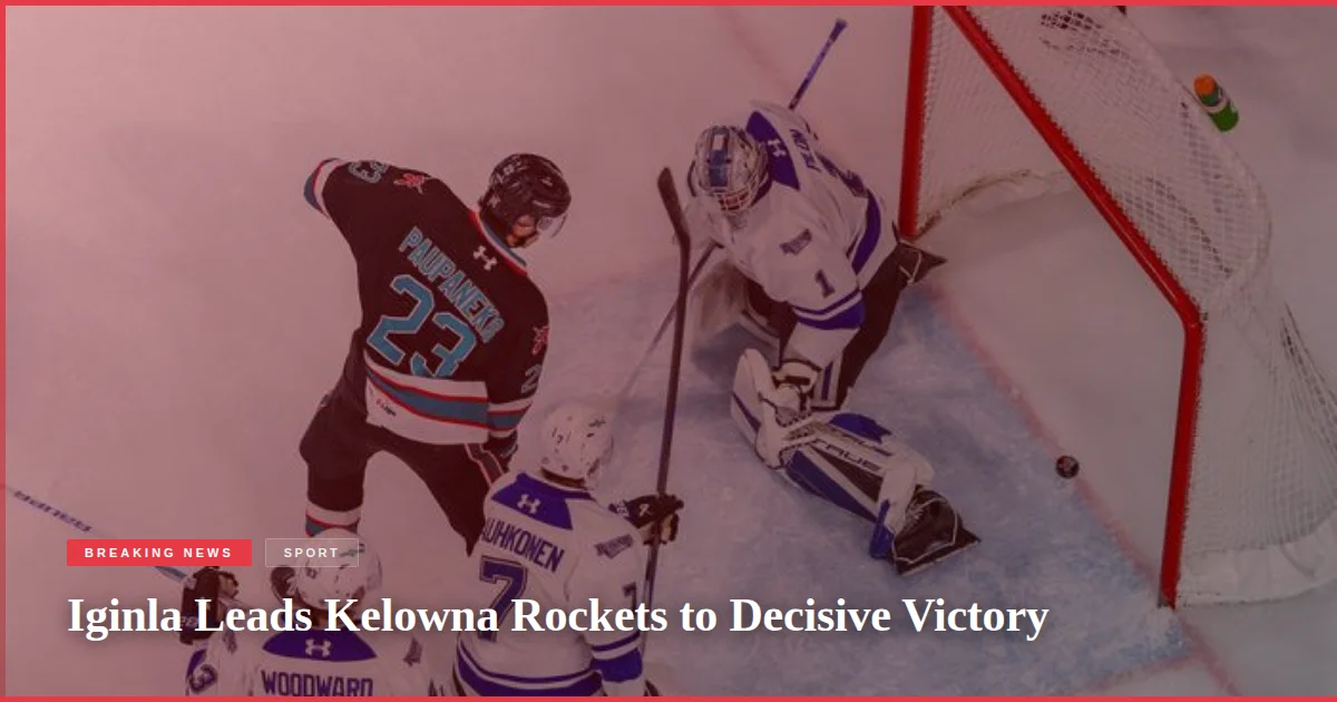 Iginla Leads Kelowna Rockets to Decisive Victory