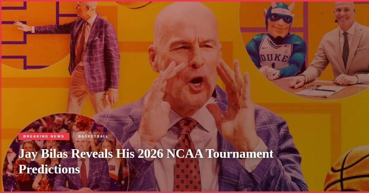 Jay Bilas Reveals His 2026 NCAA Tournament Predictions