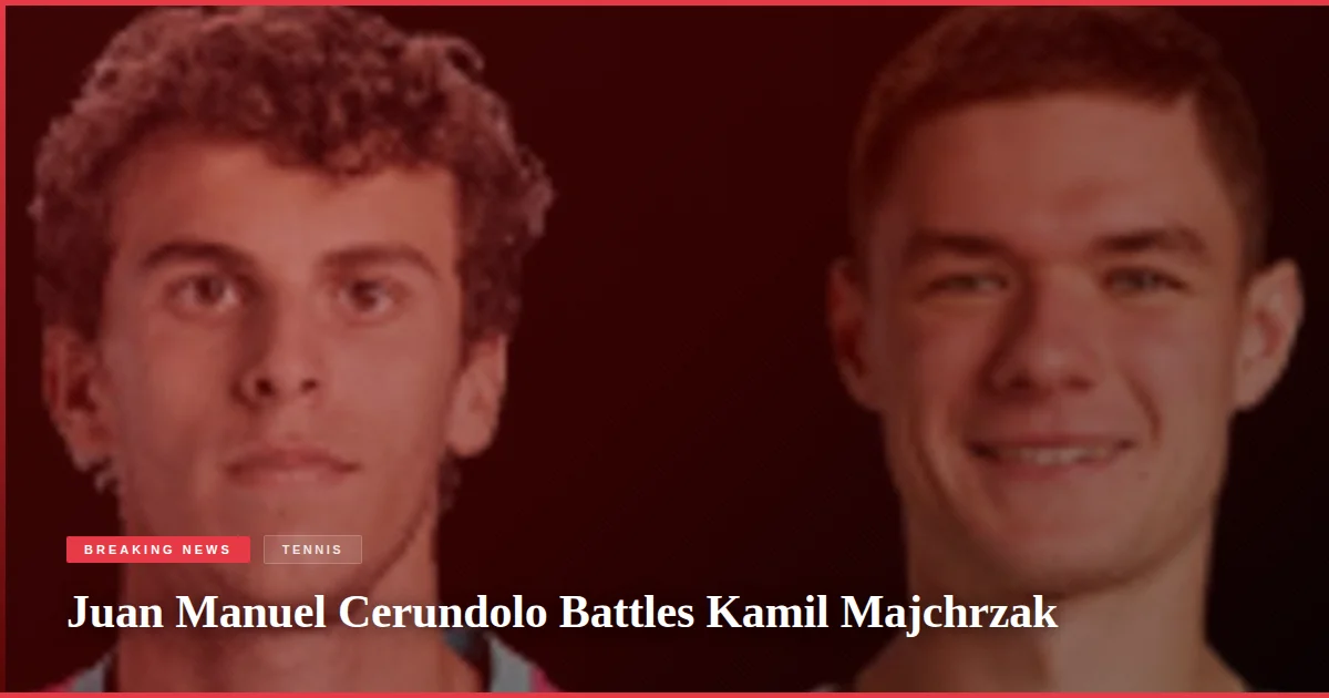 Juan Manuel Cerundolo Battles Kamil Majchrzak