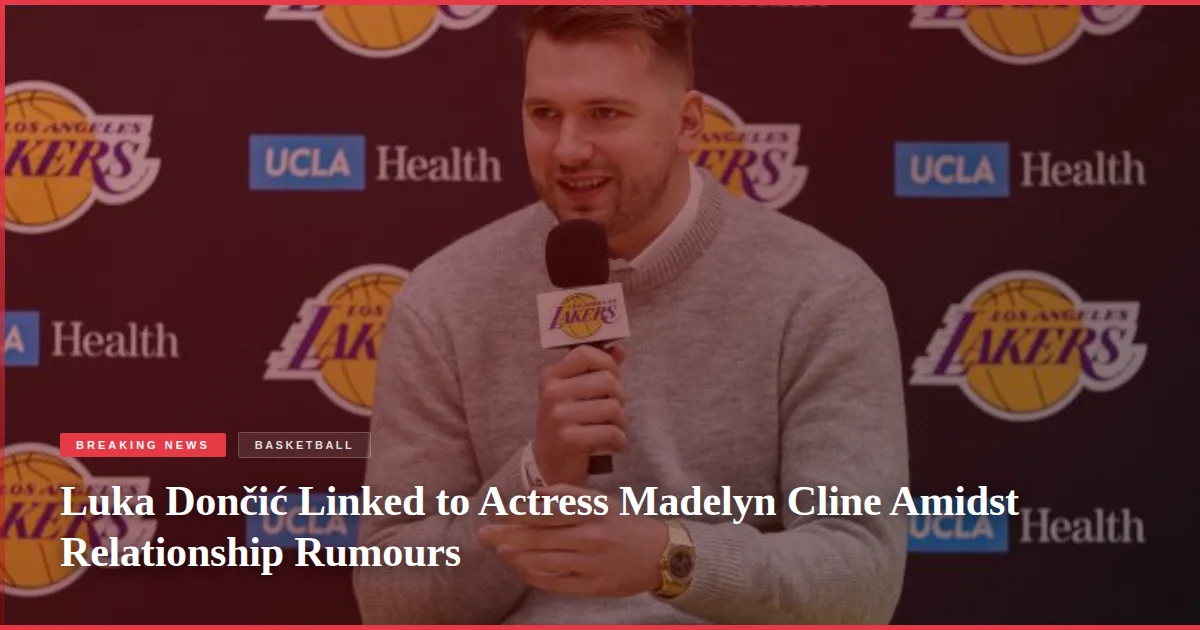 Luka Dončić Linked to Actress Madelyn Cline Amidst Relationship Rumours