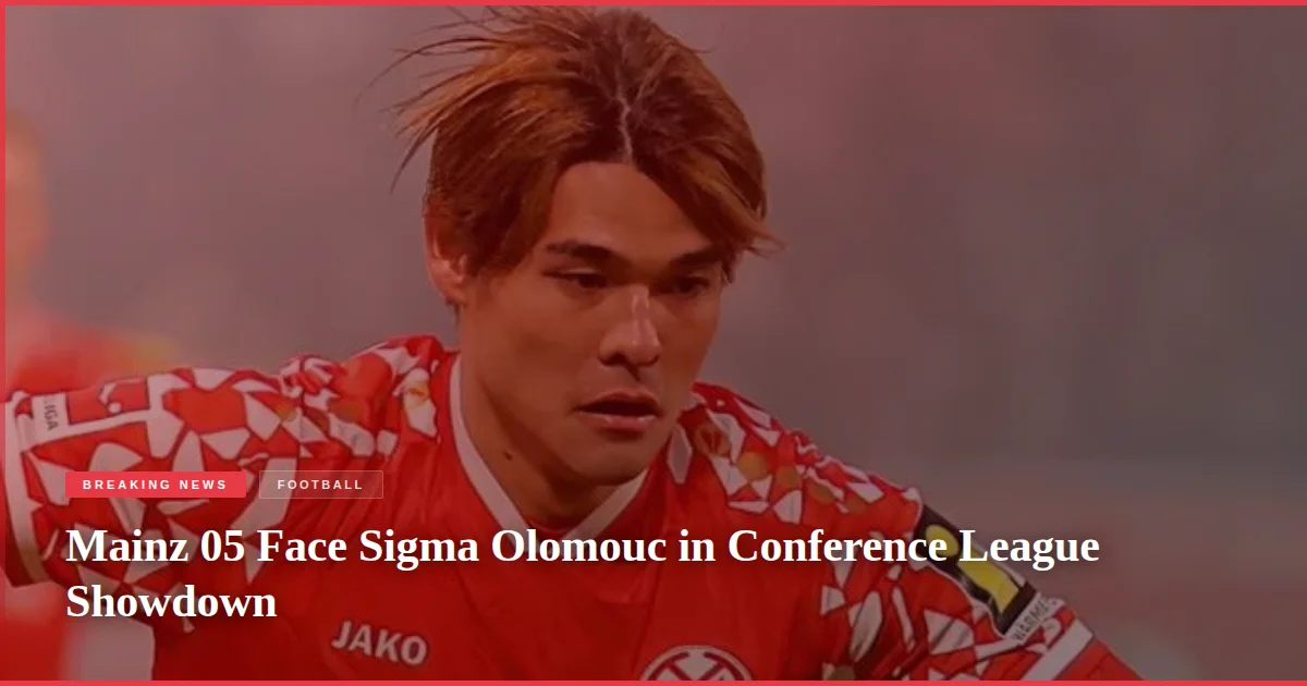 Mainz 05 Face Sigma Olomouc in Conference League Showdown