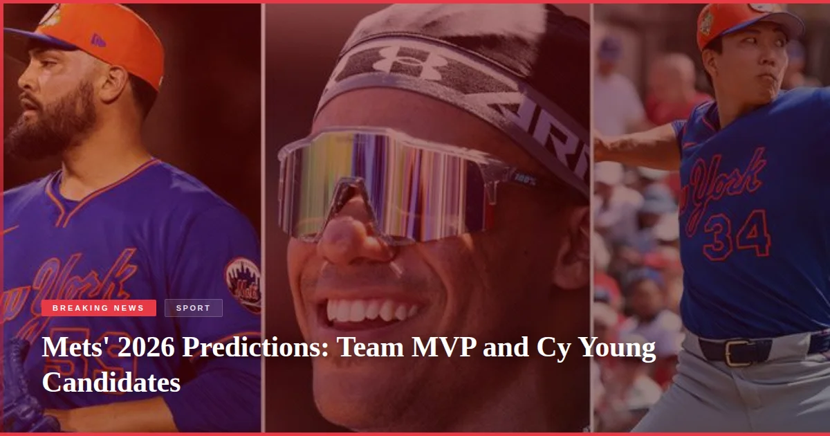 Mets' 2026 Predictions: Team MVP and Cy Young Candidates