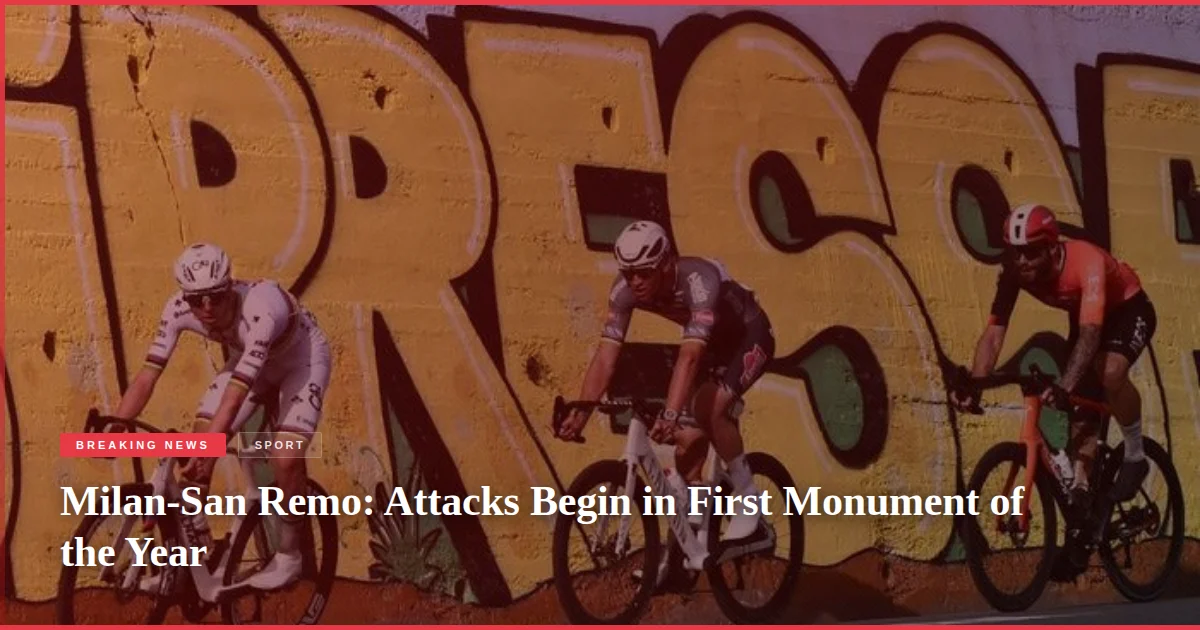Milan-San Remo: Attacks Begin in First Monument of the Year