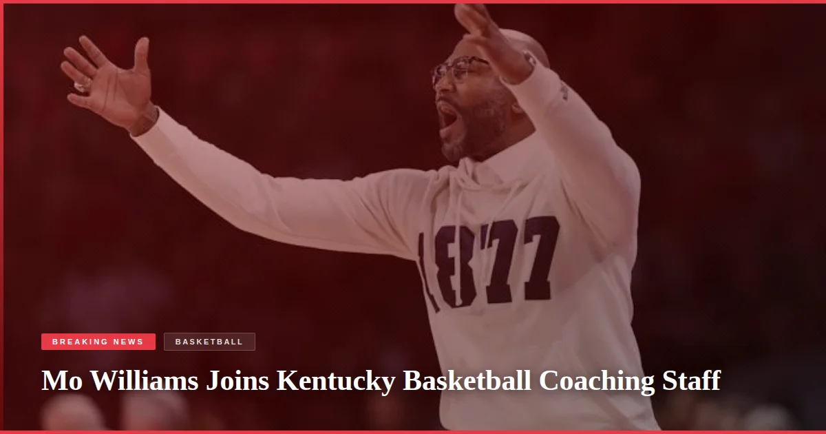 Mo Williams Joins Kentucky Basketball Coaching Staff