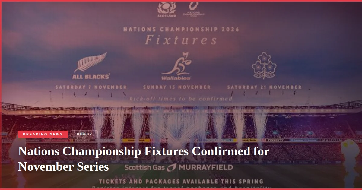 Nations Championship Fixtures Confirmed for November Series
