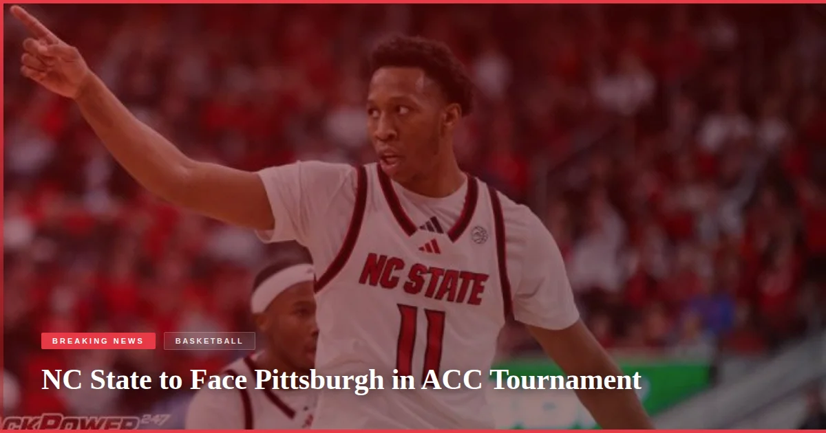 NC State to Face Pittsburgh in ACC Tournament