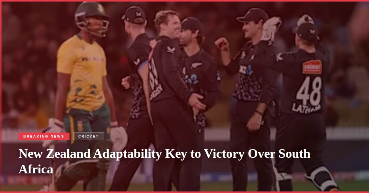 New Zealand Adaptability Key to Victory Over South Africa