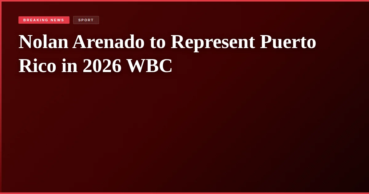 Nolan Arenado to Represent Puerto Rico in 2026 WBC
