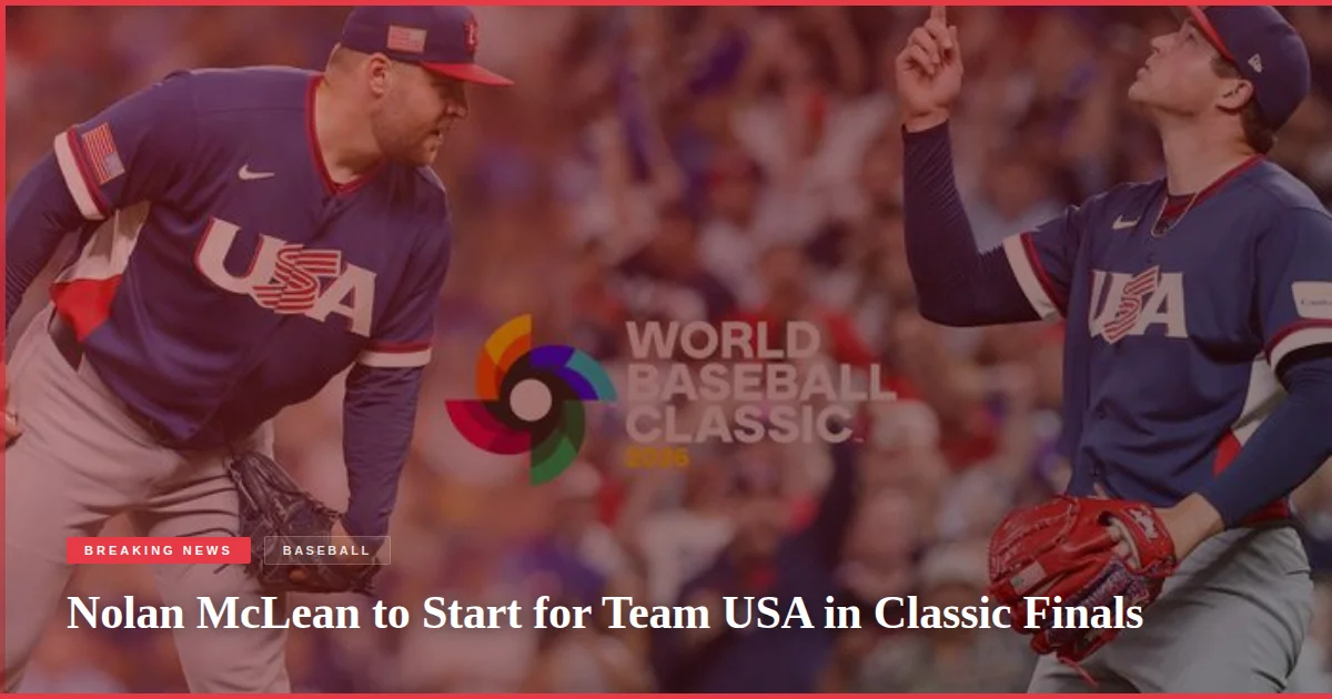 Nolan McLean to Start for Team USA in Classic Finals