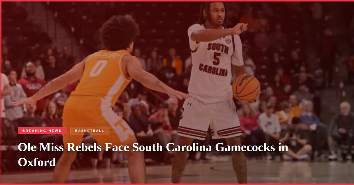 Ole Miss Rebels Face South Carolina Gamecocks in Oxford