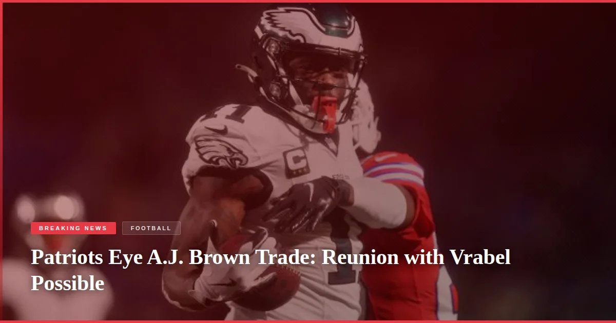 Patriots Eye A.J. Brown Trade: Reunion with Vrabel Possible