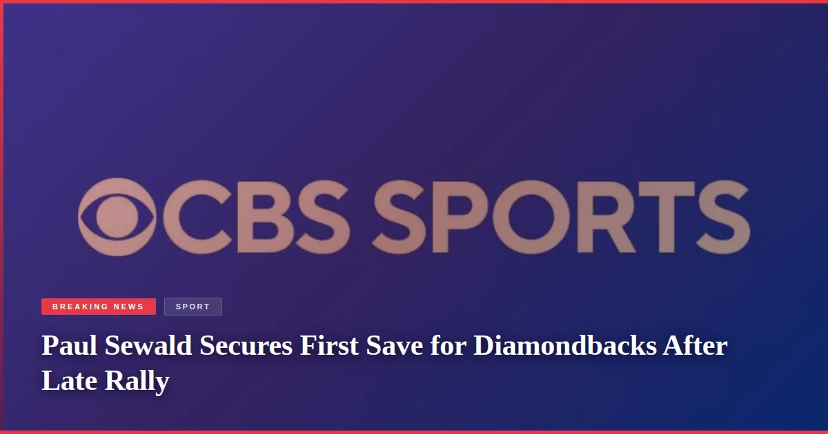 Paul Sewald Secures First Save for Diamondbacks After Late Rally