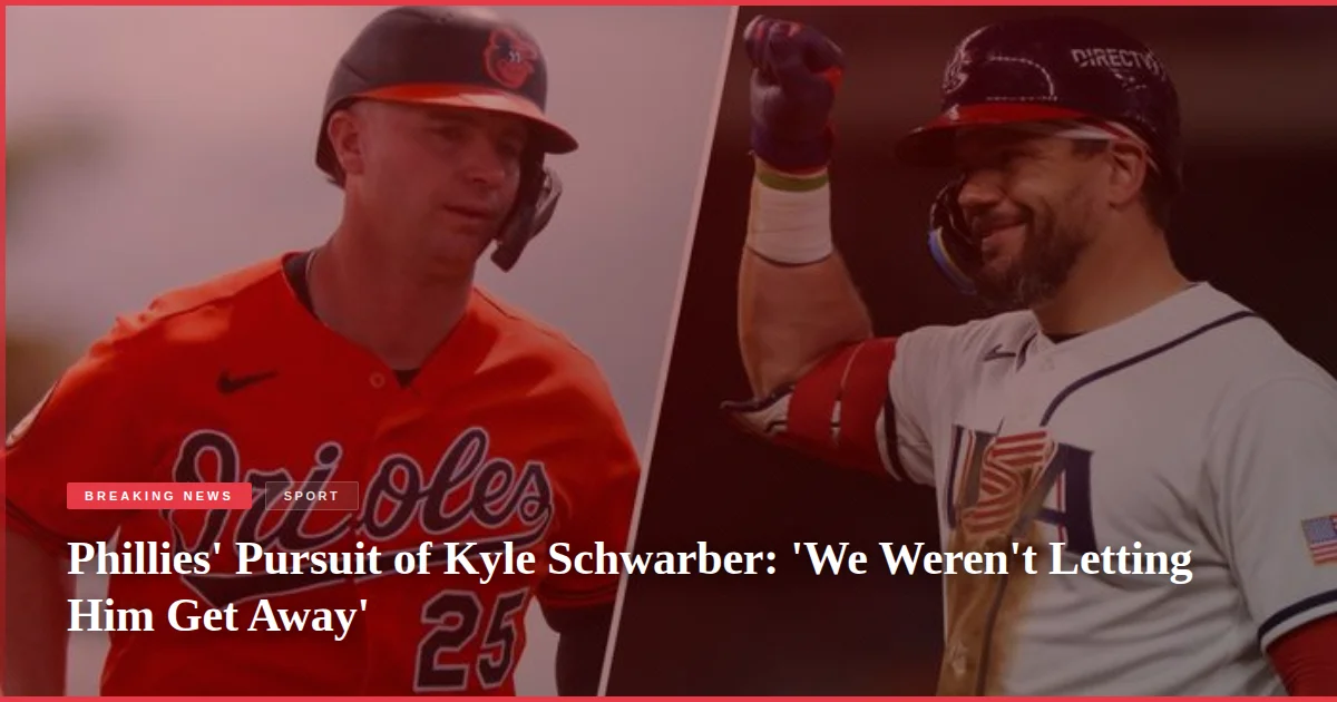 Phillies' Pursuit of Kyle Schwarber: 'We Weren't Letting Him Get Away'