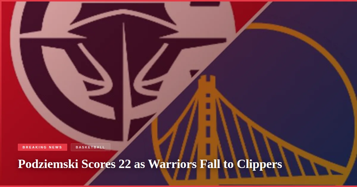 Podziemski Scores 22 as Warriors Fall to Clippers