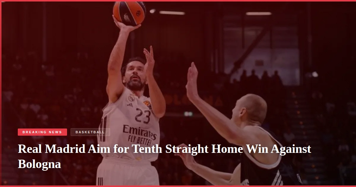 Real Madrid Aim for Tenth Straight Home Win Against Bologna
