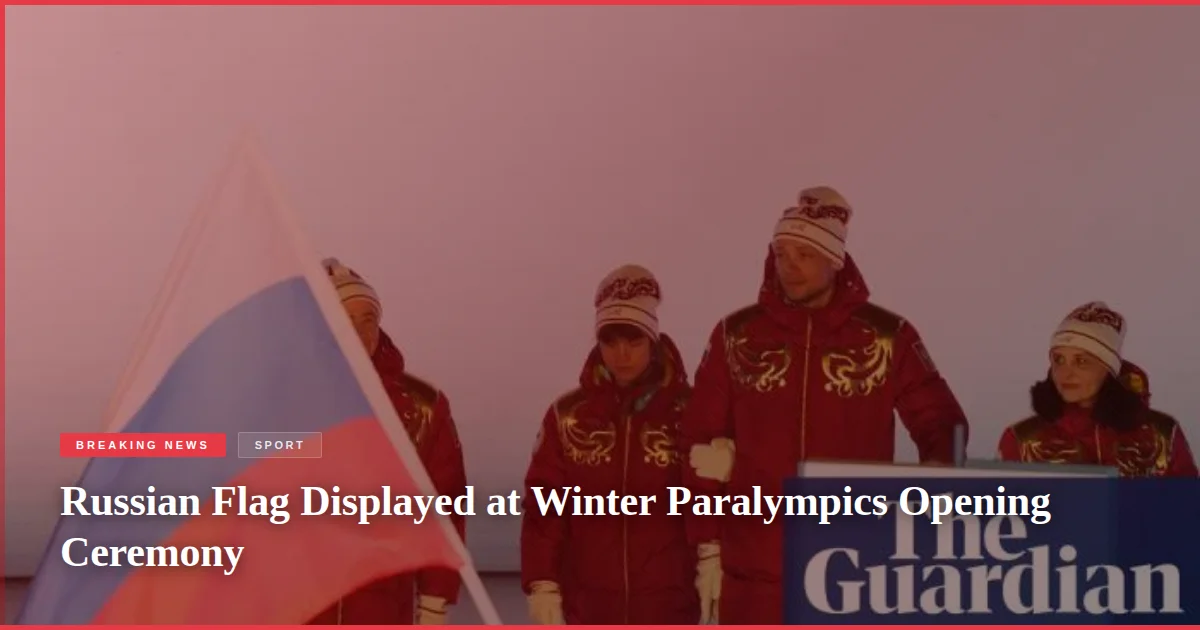 Russian Flag Displayed at Winter Paralympics Opening Ceremony