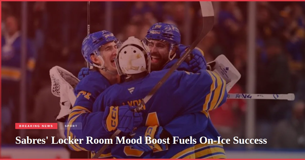 Sabres' Locker Room Mood Boost Fuels On-Ice Success