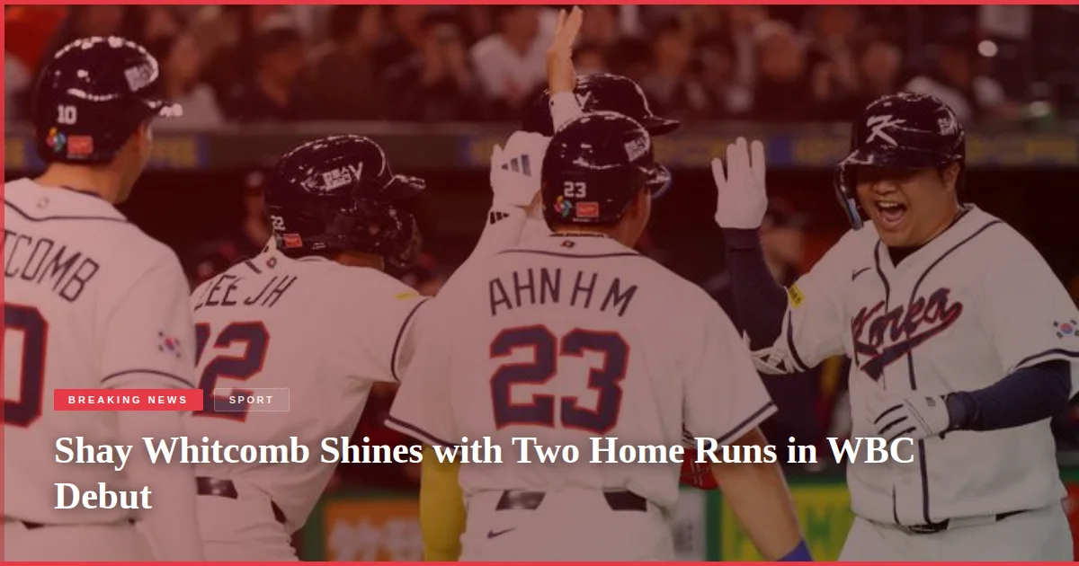 Shay Whitcomb Shines with Two Home Runs in WBC Debut