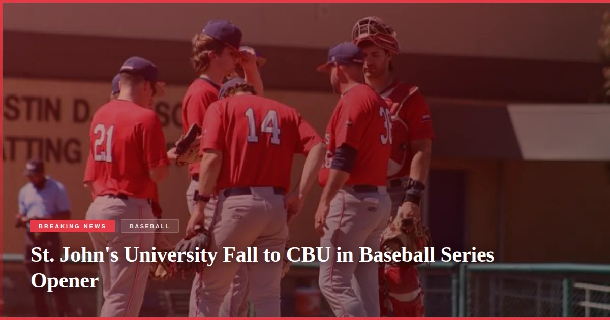St. John's University Fall to CBU in Baseball Series Opener