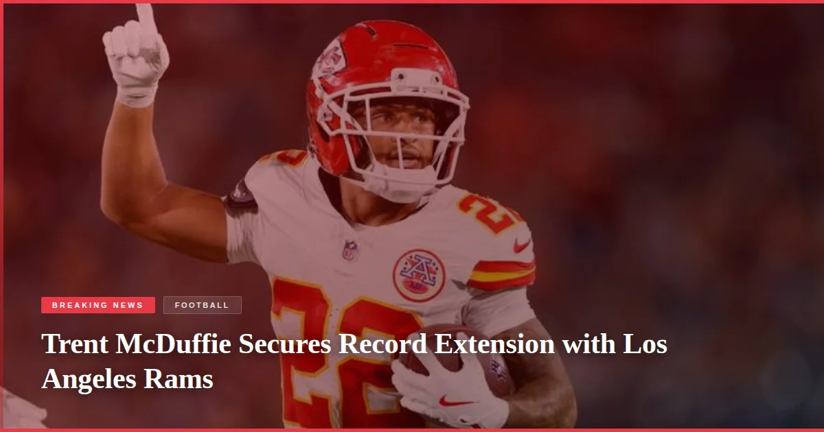 Trent McDuffie Secures Record Extension with Los Angeles Rams