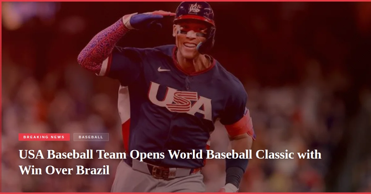 USA Baseball Team Opens World Baseball Classic with Win Over Brazil