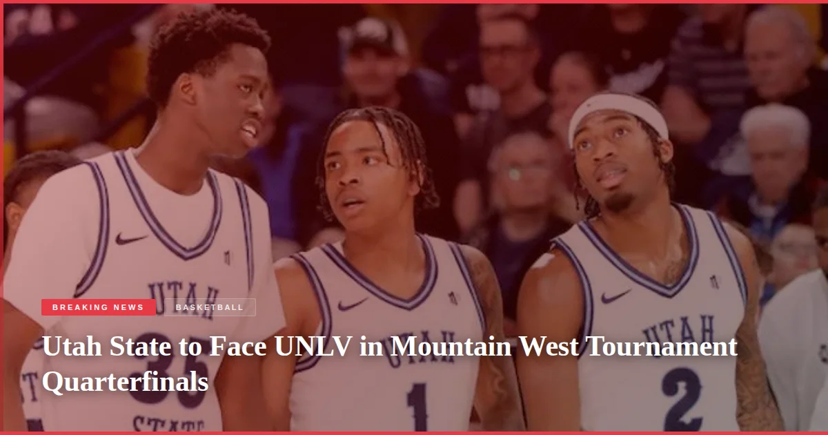 Utah State to Face UNLV in Mountain West Tournament Quarterfinals