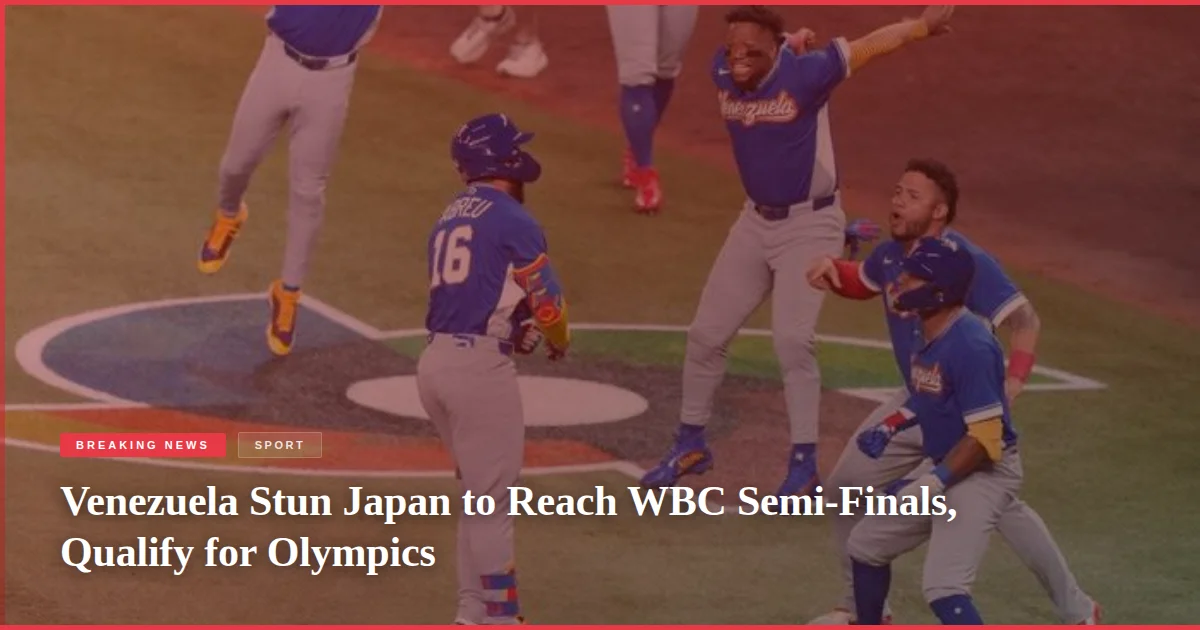 Venezuela Stun Japan to Reach WBC Semi-Finals, Qualify for Olympics