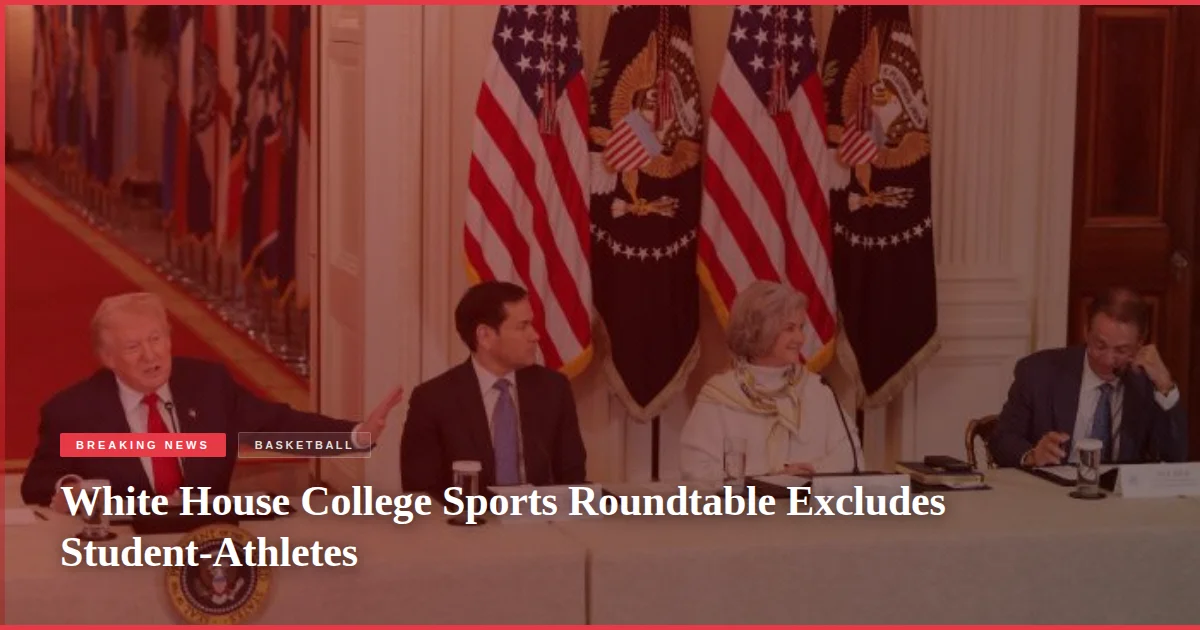 White House College Sports Roundtable Excludes Student-Athletes