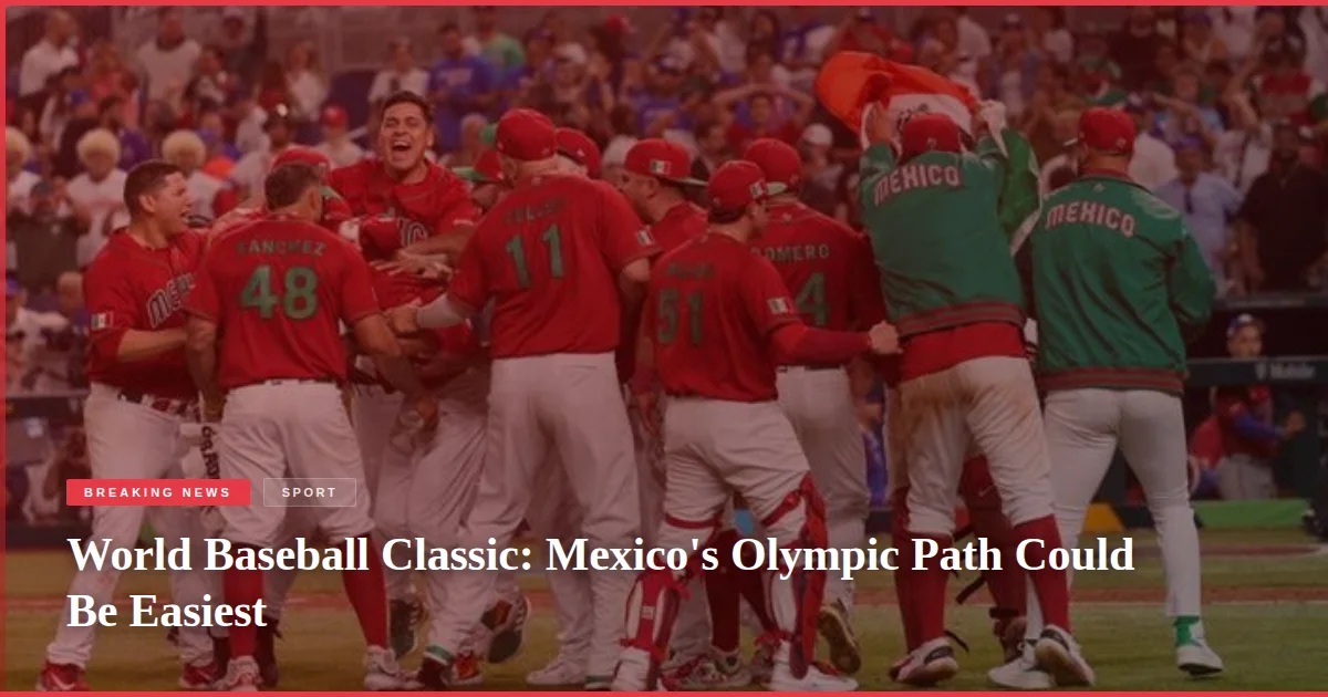 World Baseball Classic: Mexico's Olympic Path Could Be Easiest