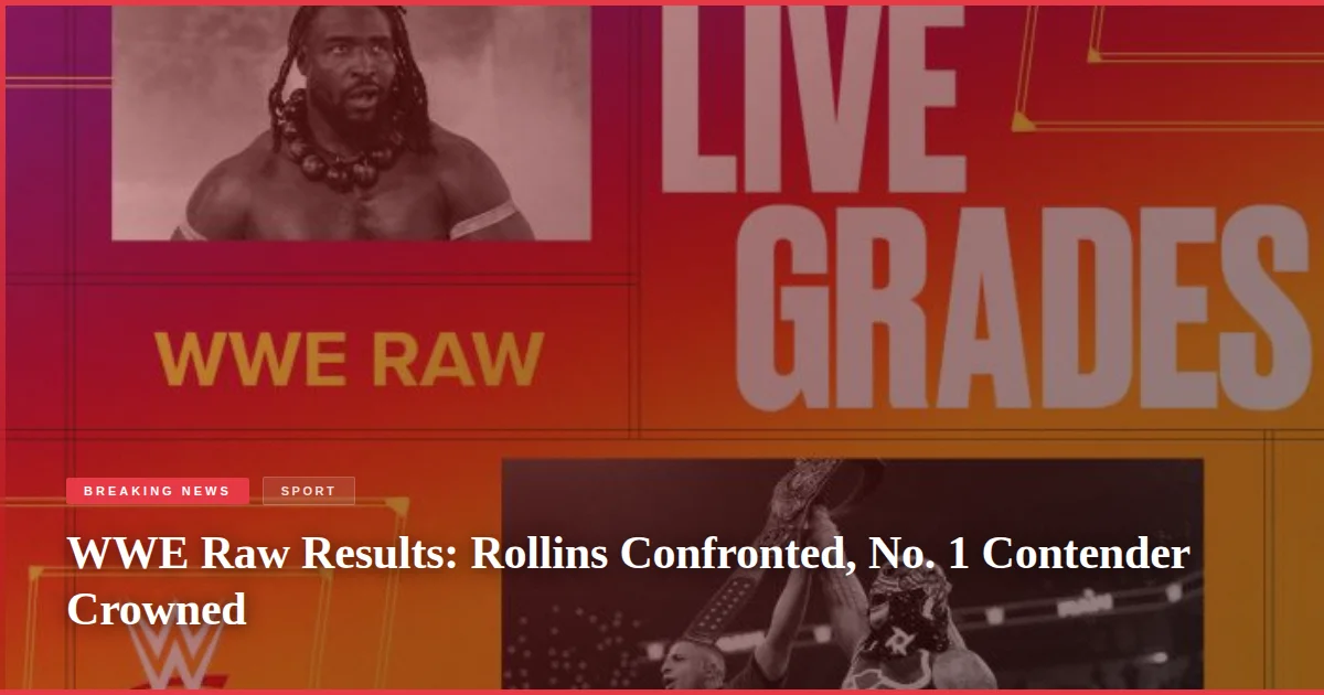 WWE Raw Results: Rollins Confronted, No. 1 Contender Crowned